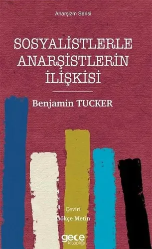 Sosyalistlerle Anarşistlerin İlişkisi - Anarşizm Serisi