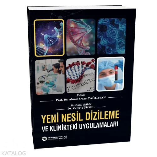 Yeni Nesil Dizileme ve Klinikteki Uygulamaları