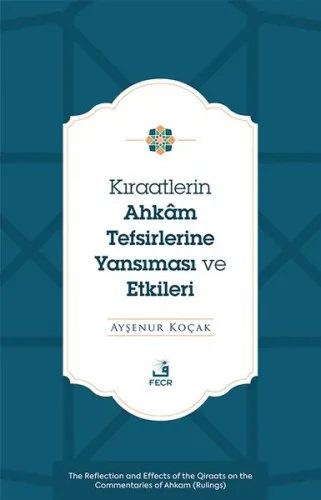 Kıraatlerin Ahkâm Tefsirlerine Yansıması ve Etkileri