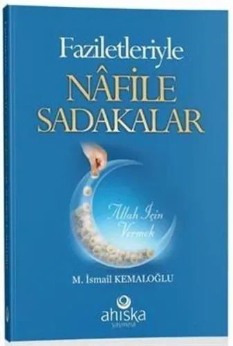 Faziletleriyle Nafile Sadakalar