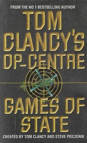 Games of State - Tom Clancy's Op-Center, Book 3