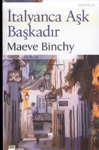İtalyanca Aşk Başkadır Maeve Binchy