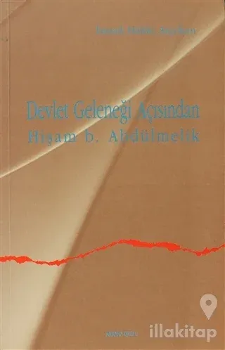 Devlet Geleneği Açısından Hişam b. Abdülmelik