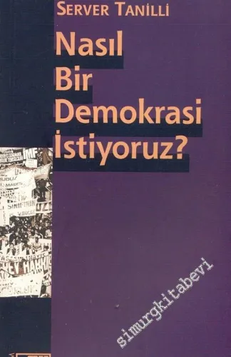 Nasıl Bir Demokrasi İstiyoruz -        2004
