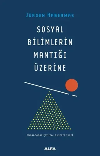 Sosyal Bilimlerin Mantığı Üzerine