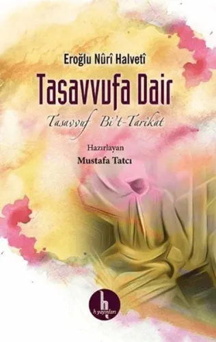Tasavvufa Dair; Tasavvuf Bi't-Tarikat
