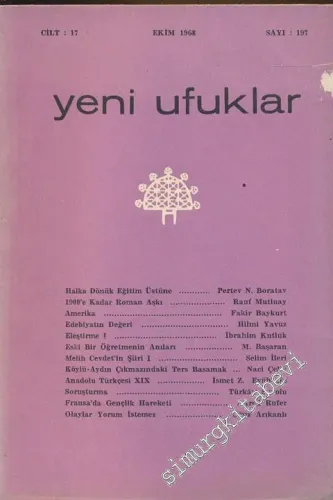 Yeni Ufuklar Aylık Sanat Fikir Dergisi - Sayı: 197, Ekim 1968       1968