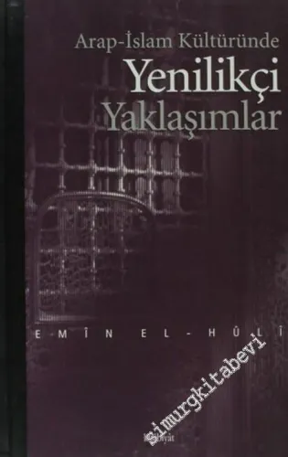 Arap - İslâm Kültüründe Yenilkçi Yaklaşımlar -        2006