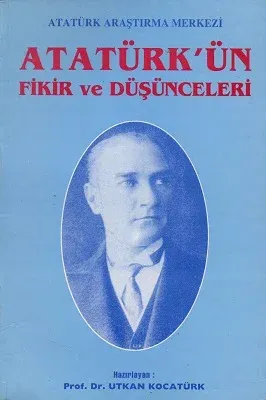 Atatürk'ün Fikir ve Düşünceleri