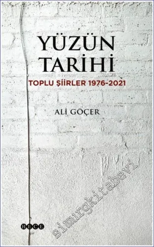 Yüzün Tarihi - Toplu Şiirler 1976 - 2021 - 1981