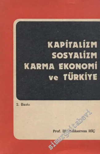 Kapitalizm, Sosyalizm, Karma Ekonomi ve Türkiye -