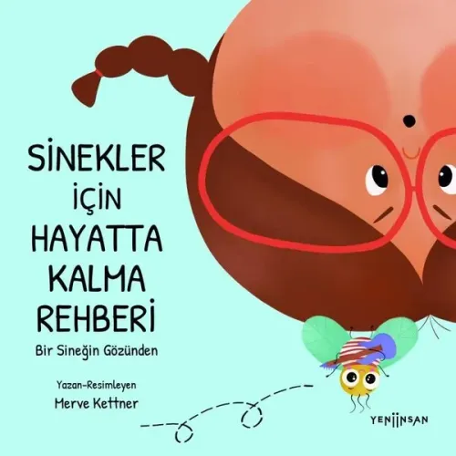 Sinekler İçin Hayatta Kalma Rehberi