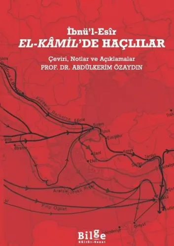 El-Kâmil’de Haçlılar;Çeviri, Notlar ve Açıklamalar
