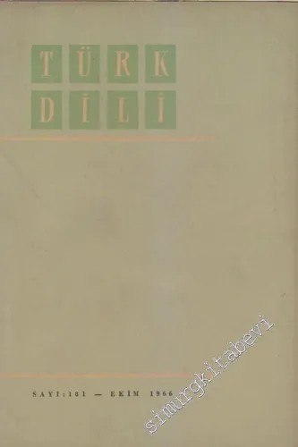 Türk Dili Aylık Dil ve Edebiyat Dergisi - Sayı: 181  Cilt: 16    Ekim