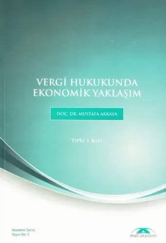 Vergi Hukukunda Ekonomik Yaklaşım