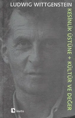 Kesinlik Üstüne + Kültür ve Değer