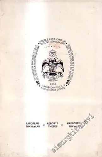 Avrupa E&KSR KOMDR'leri 30. Konf. İstanbul 1982 Raporlar Travaylar = CCC.OF the A&SR of Freemasonry Istanbul 1982 Reports Theses -