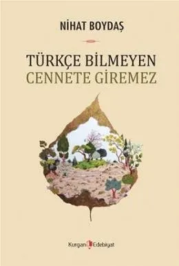 Türkçe Bilmeyen Cennete Giremez