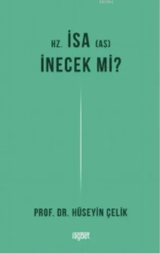 Hz. İsa İnecek Mi?