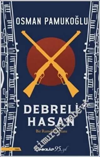 Debreli Hasan - Bir Rumeli Destanı -         2022