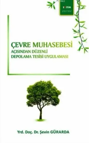 Çevre muhasebesi açısından düzenli depolama tesisi uygulaması