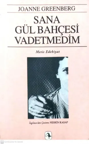 Sana Gül Bahçesi Vadetmedim
