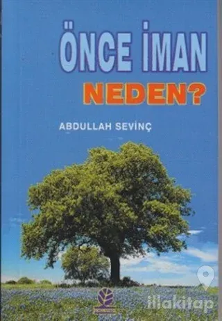 Önce İman Neden?