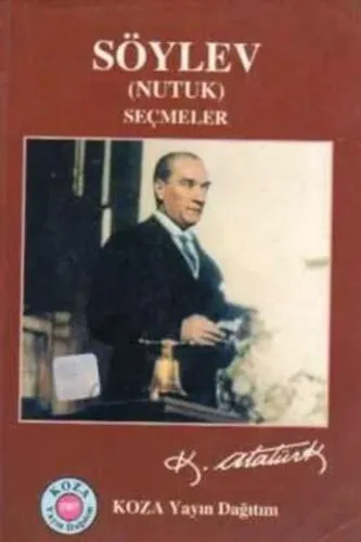 Söylev ( Nutuk ) Seçmeler