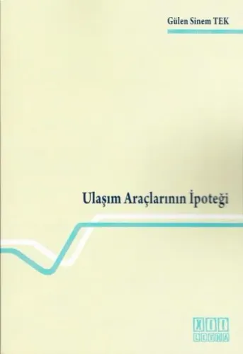 Ulaşım Araçlarının İpoteği