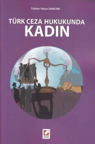 Türk Ceza Hukukunda Kadın