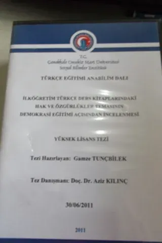 İlköğretim Türkçe Ders Kitaplarındaki Hak ve Özgürlükler Temasının Demokrasi Eğitimi Açısından İncelenmesi