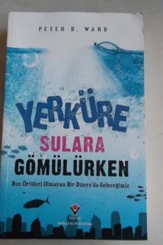 Yerküre Sulara Gömülürken