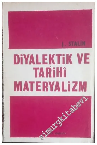 Diyalektik ve Tarihi Materyalizm -