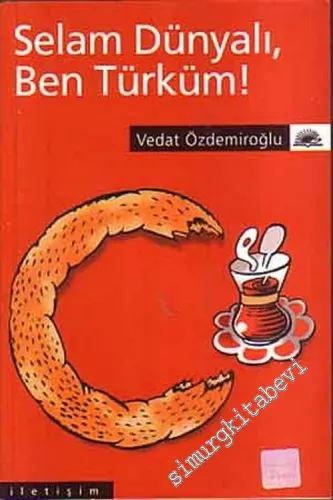 Selam Dünyalı, Ben Türküm -        2015