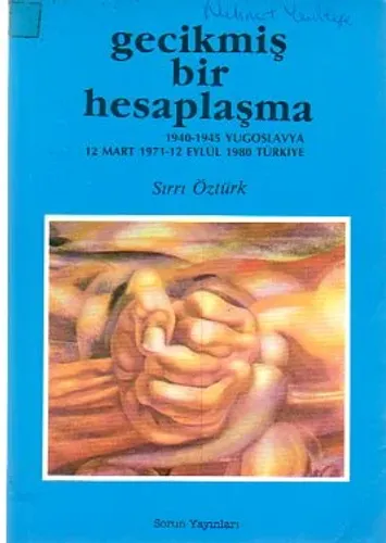 Gecikmiş Bir Hesaplaşma