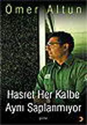 Hasret Her Kalbe Aynı Saplanmıyor