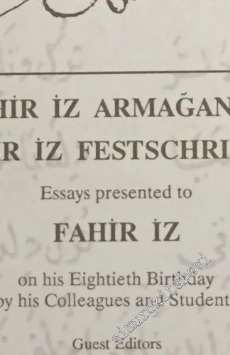 Journal of Turkish Studies = Türklük Bilgisi Araştırmaları, Fahir İz Armağanı 1 - 2 TAKIM = TWO VOLUMES SET - Sayı: 14 - 15, Yıl: 1990 - 1991