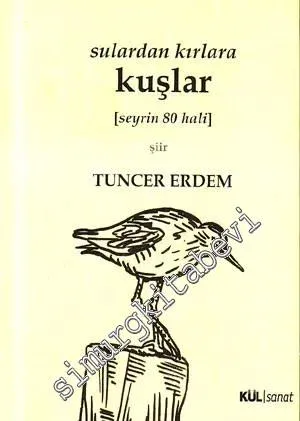 Sulardan Kırlara Kuşlar [ Seyrin 80 Hali ] -