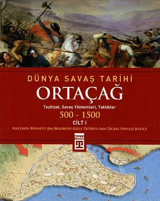 Ortaçağ Dünya Savaş Tarihi (500-1500) Cilt : 1