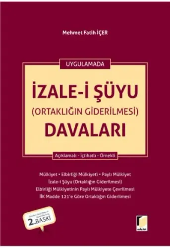 İzale-i Şüyu (Ortaklığın Giderilmesi) Davaları