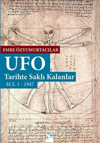 Ufo: Tarihte Saklı Kalanlar