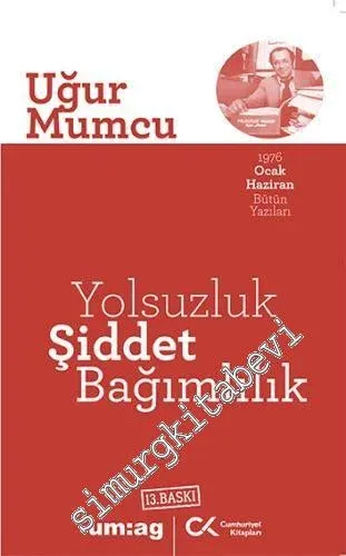 Yolsuzluk Şiddet Bağımlılık - 1976 Ocak Haziran Bütün Yazıları - 2021