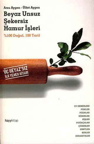 Beyaz Unsuz Şekersiz Hamur İşleri