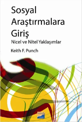 Sosyal Araştırmalara Giriş; Nicel ve Nitel Yaklaşımlar