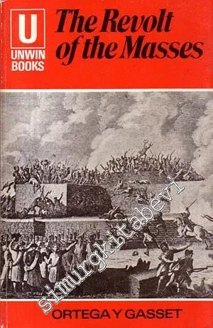 The Revolt of the Masses -