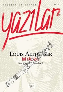 Yazılar İki Filozof Machiavelli Feuerbach -