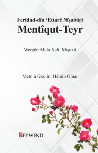 Ferîdud-dîn ‘Ettarê Nîşabûrî Mentîqut-Teyr