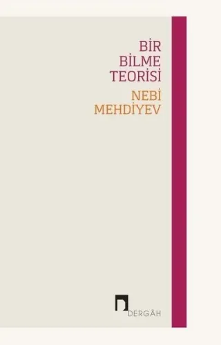 Bir Bilme Teorisi Nebi Mehdiyev