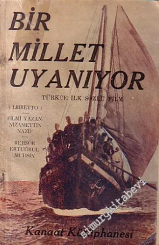 Bir Millet Uyanıyor: Türkçe İlk Sözlü Film  -