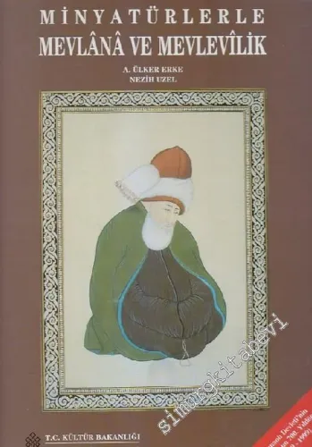 Minyatürlerle Mevlânâ ve Mevlevilik -        2000